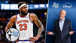 Rich Eisen: How Mitchell Robinson's Broken Finger Impacts the Knicks’ NBA Title Chances