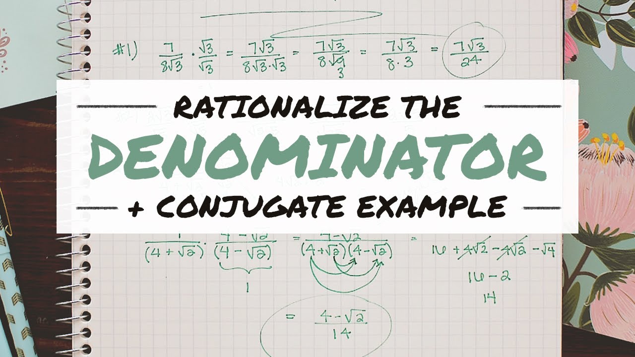 Why Do We Rationalize The Denominator By Brett Berry Math Hacks Medium