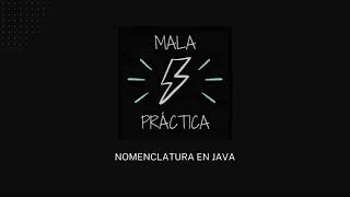 (ES) Nomenclaturas en Java (CamelCase y UpperCase)