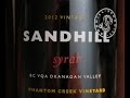 The Wine Review - Ep. 54: Sandhill 2012 Phantom Creek Vineyard Syrah