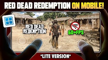 💥 Play Red Dead Redemption 1 on Mobile OFFLINE! - LITE VERSION | Full Setup + Gameplay 2025