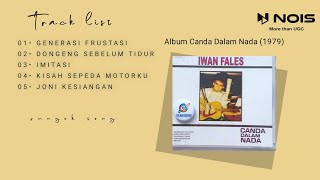 Iwan Fals - Album canda dalam nada (1979 ) | Rungok Song