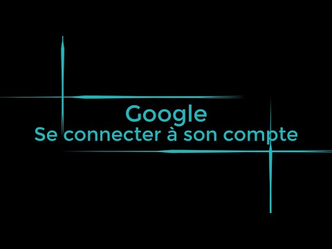 Google : Se connecter à son compte