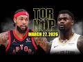 Toronto Raptors vs New Orleans Pelicans Full Game Highlights – March 27, 2026 | NBA Season