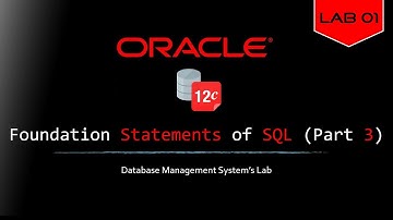 DBMS Lab 01- Foundation Statements of SQL | Part 03