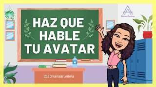 Como hacer que mi avatar MUEVA LA BOCA | Haz hablar a tu AVATAR BITMOJI | CLASES VIRTUALES