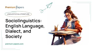 Sociolinguistics: English Language, Dialect, and Society - Essay Example