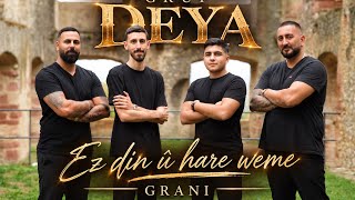 Grup Deya - Ez Din Û Hare Weme Grani (Vdeo)