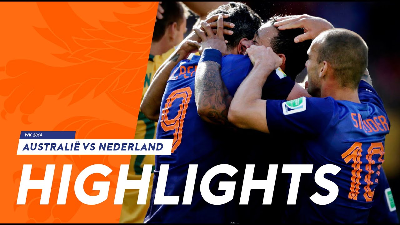 Highlights Australie Nederland 2 3 Wk 2014 Youtube