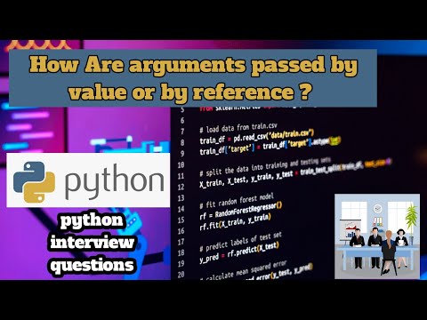 How Are arguments passed by value or by reference ? | python interview questions