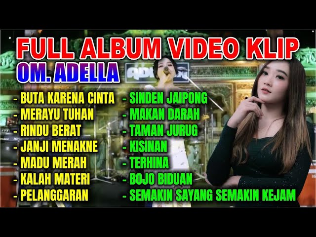 FULL ALBUM & VIDEO KLIP OM  ADELLA class=