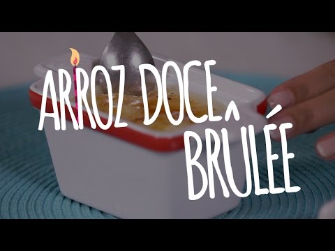 Vídeo: Como Fazer Arroz Doce - Brulee