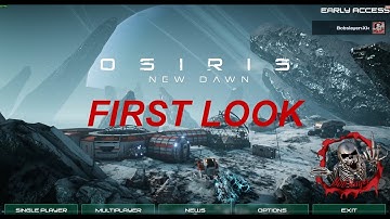 Osiris New Dawn ep1 First Look Hear We Go