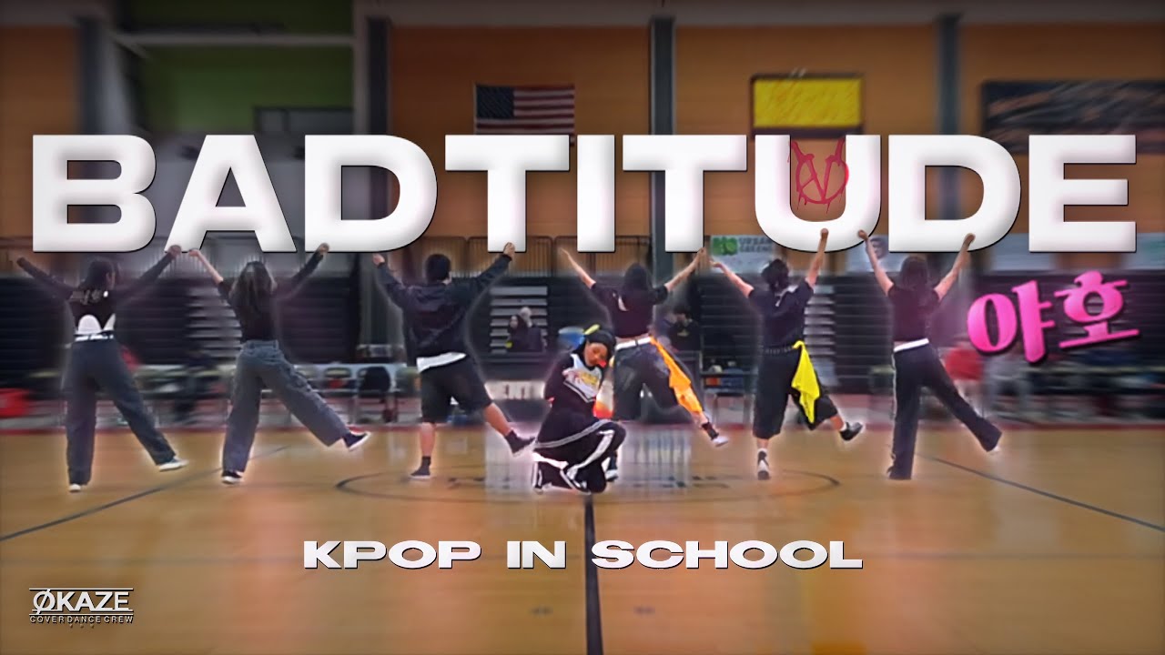 [KPOP IN SCHOOL] BADVILLIAN - ‘야호 (BADTITUDE)’ Performance by OKAZE