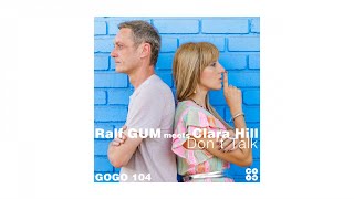 Ralf GUM meets Clara Hill – Don't Talk (Instrumental)