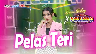 PELAS TERI - LARA SILVY feat NEW PALLAPA ( Live Music)