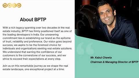 BPTP Reviews & Owner Kabul Chawla | Properties Explained