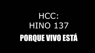 Vídeo de 137 Hcc Porque Vivo Está