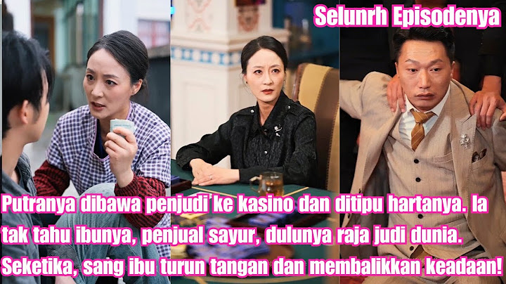 Putranya dibawa penjudi ke kasino dan ditipu hartanya. Ia tak tahu ibunya, penjual sayur, dulunya