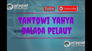 karaoke tantowi yahya - balada pelaut