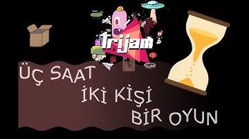 Üç saatte  oyun yapmak! Trijam Devlog