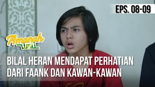 AMANAH WALI 3 - Bilal Heran Mendapat Perhatian Dari Faank Dan Kawan-Kawan [11 Mei 2019]