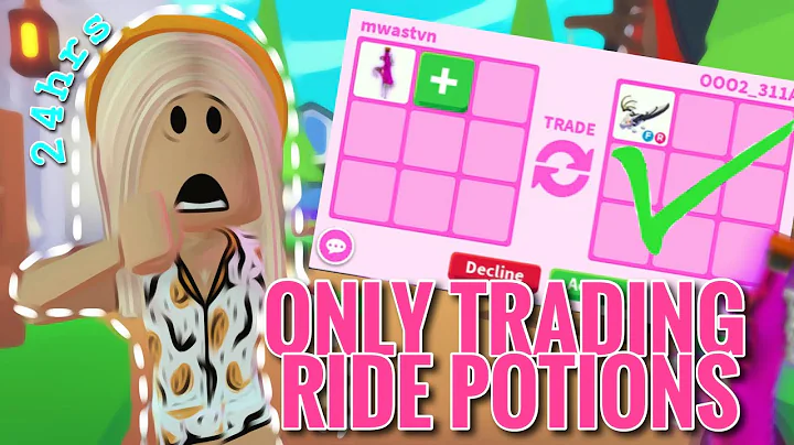 ONLY trading RIDE potions for 24 hours!! 😱 || Adopt me || mwastvn