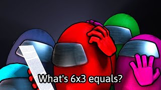 When no one knows what's 6x3 equals? | Among Us [SFM] (ThaiSub)