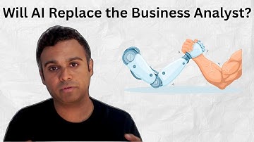 Will AI Replace the Business Analyst?