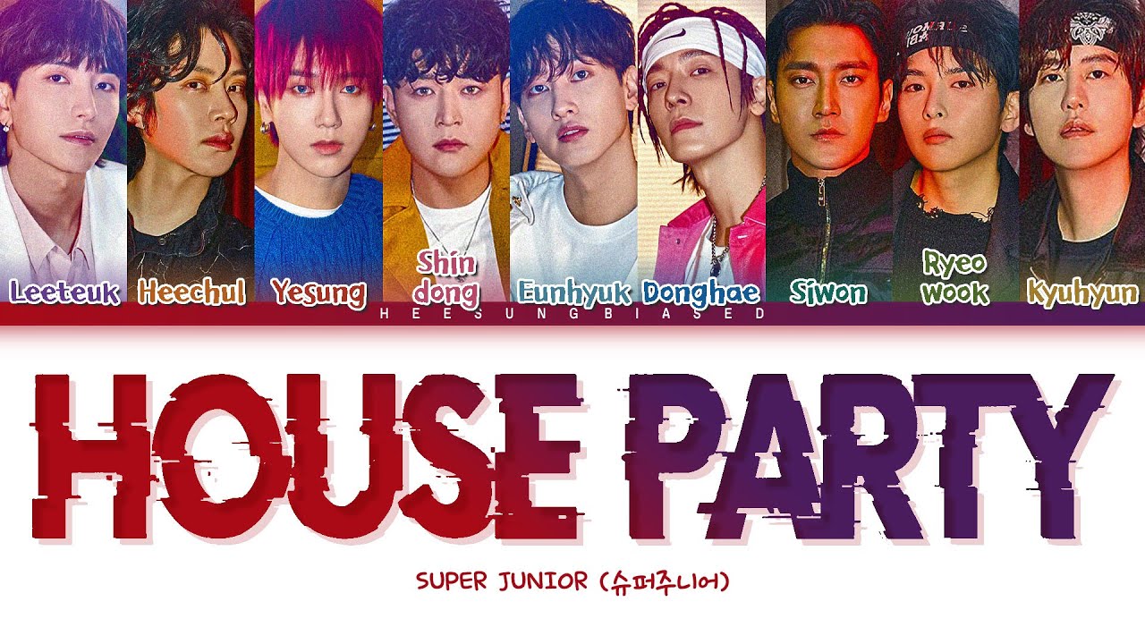 SUPER JUNIOR House Party Lyrics (슈퍼주니어 House Party 가사) [Color Coded