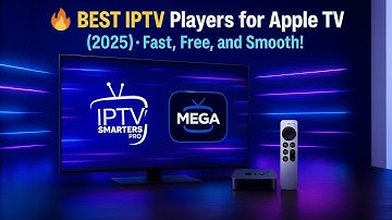 🔥 BEST IPTV Players for Apple TV (2025) | Fast, Free, and Smooth!