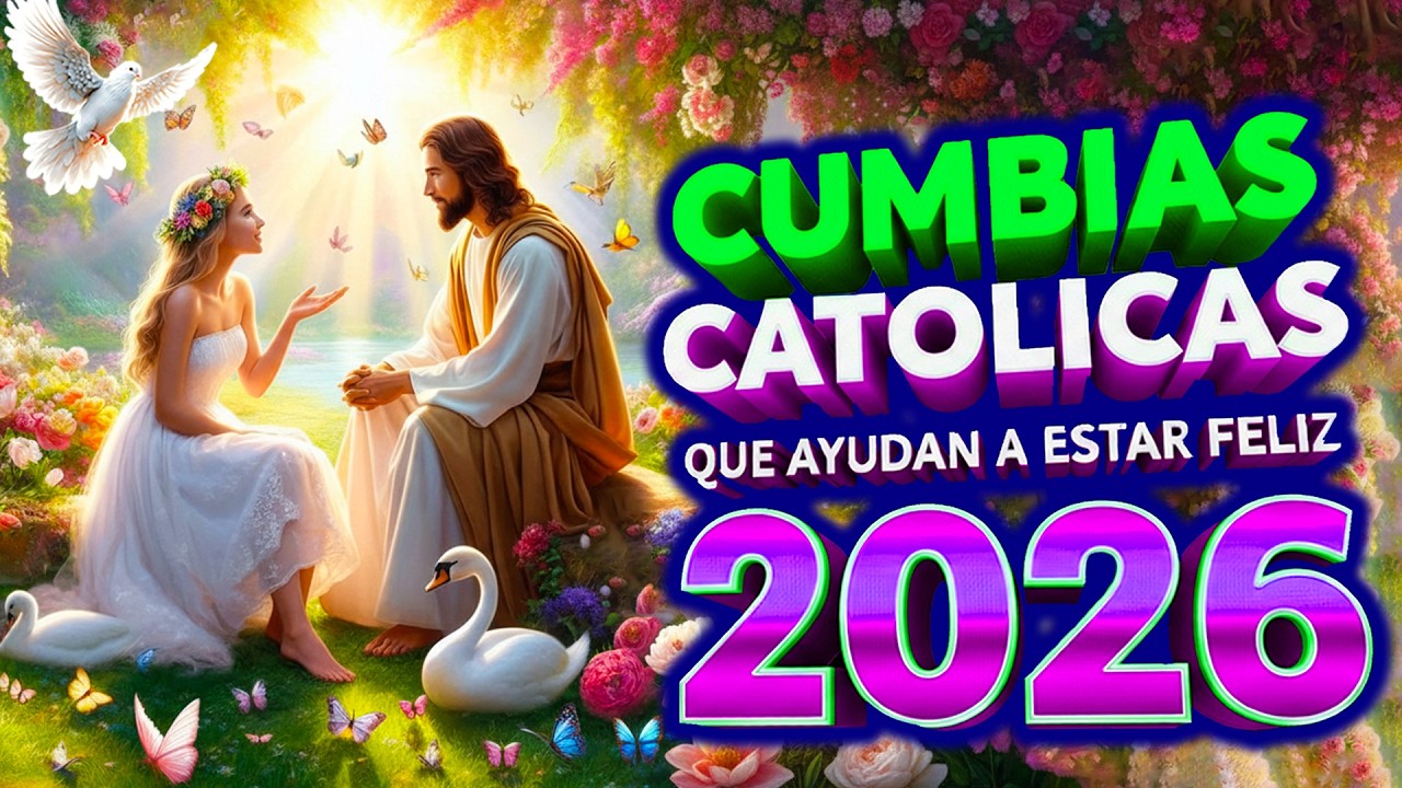 🎶 Cumbia Católica 2026 | Popurrí de Alabanzas para Dios que Alegran el Alma ✝️