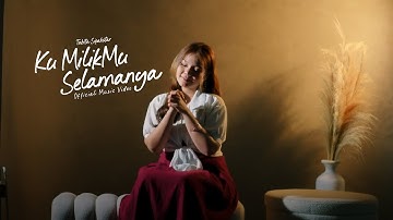 Tabita Sipahutar - Ku MilikMu Selamanya (Lagu Rohani Terbaru 2025) Official Music Video
