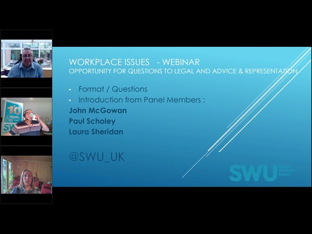 Watch Talk to SWU: workplace issues webinar (Recording from the 7 July 2021) on YouTube.