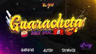 Guaracheta Mix Vol 8 2024 By Blaster Dj Set (Guaracha, Aleteo, Techouse)