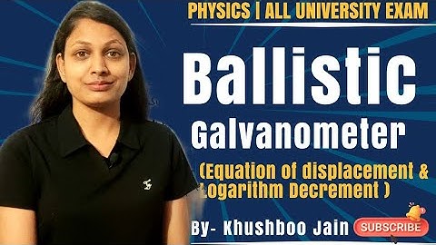 Equation of motion for ballistic galvanometer | lecture.-14 | mechanics #bsc #physics