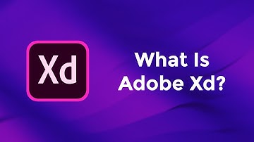 What is Adobe Xd  - Adobe Xd Basics Course
