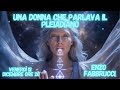 UNA DONNA CHE PARLAVA IL PLEIADIANO - Enzo Fabbrucci