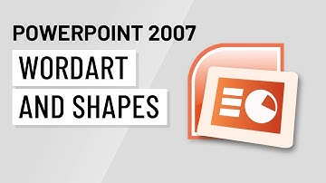 PowerPoint 2007: WordArt and Shapes
