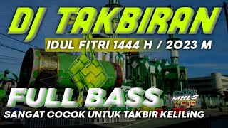 Download lagu Dj Takbiran Idul Fitri 2023 M / 1444 H Full Bass Mp3 Video Mp4