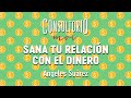 #ConsultorioMOI: Sana tu relación con el dinero