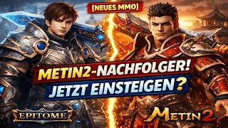 Epitome: Der METIN2-Nachfolger, auf den wir GEWARTET haben?