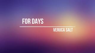 Watch Veruca Salt For Days video