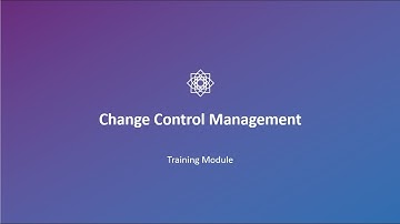 Change Control Management - Training Module