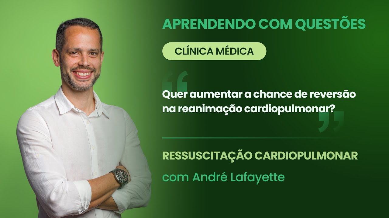 Entendas as fases da PCR | Aprendendo com Questões: Clínica Médica
