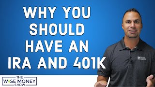 Why You Should Have an IRA and 401k