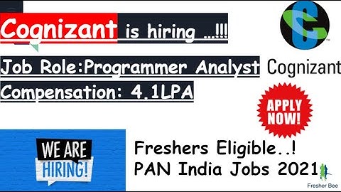 Cognizant Recruitment 2021 | Off Campus Drive for 2021 Batch | Programmer Trainee in Cognizant