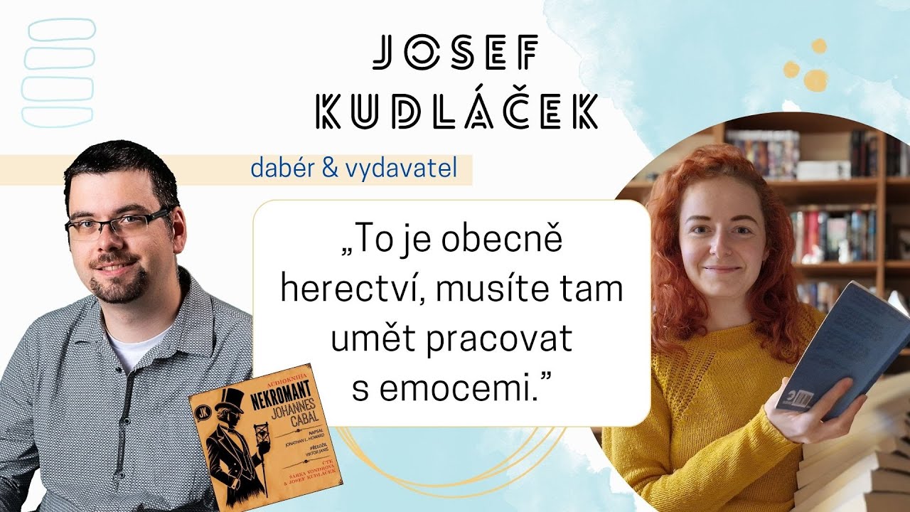ROZHOVOR | Dabér Josef Kudláček: „To je obecně herectví, musíte tam umět pracovat s emocemi.”