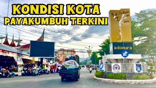 SUASANA JALAN KOTA PAYAKUMBUH SUMATRA BARAT TERKINI 