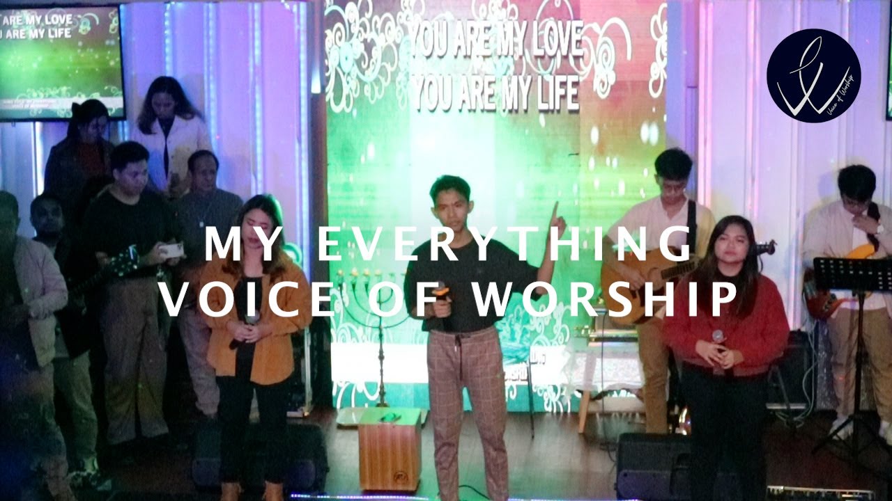 My Everything | Voice of Worship (VOW)